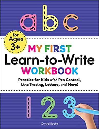 My First Learn to Write Workbook: Practice for Kids with Pen Control